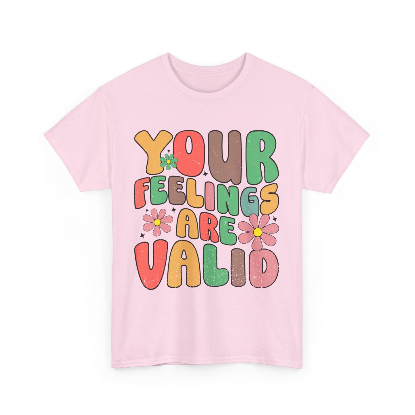 Your Feelings Are Valid Tee | Positive Message Unisex Heavy Cotton T-Shirt, Self-Care Gift, Mental Health Awareness, Casual Wear