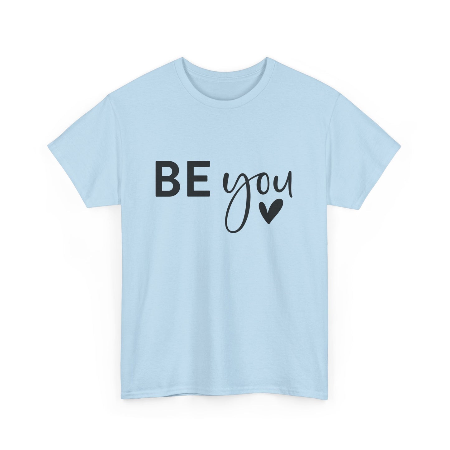 Motivational Unisex Heavy Cotton Tee - 'BE you' - Self-Love, Casual Wear, Gift for Friends, Inspirational Fashion, Everyday Comfort