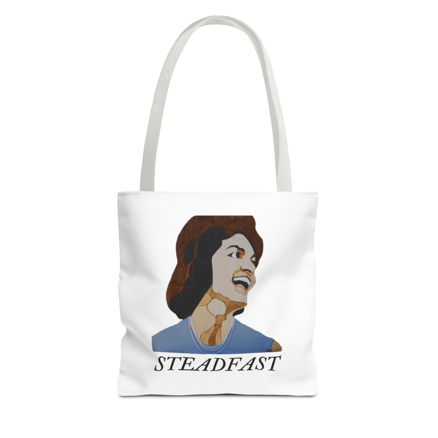 Steadfast Tote Bag, Inspirational Bag, Everyday Use, Gift for Friends, Reusable Shopping Bag, Motivational Artwork