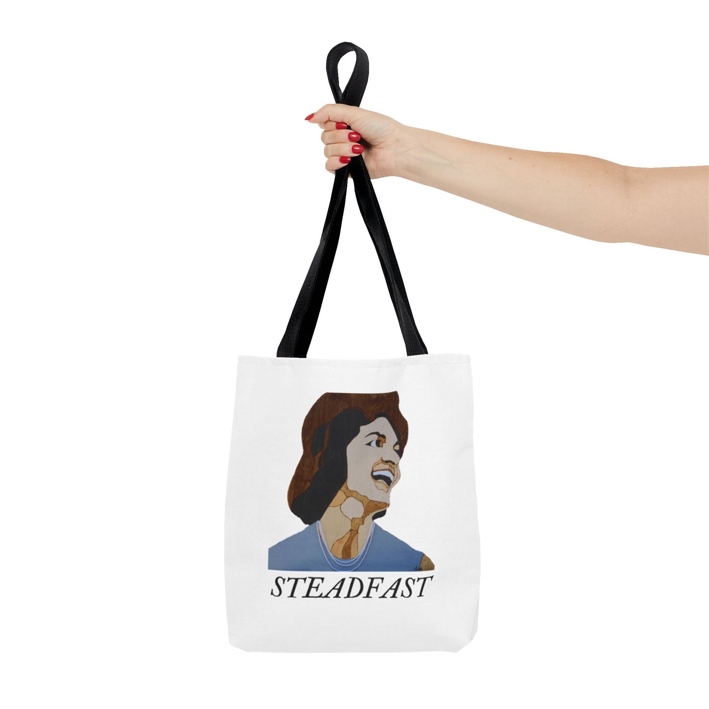 Steadfast Tote Bag, Inspirational Bag, Everyday Use, Gift for Friends, Reusable Shopping Bag, Motivational Artwork
