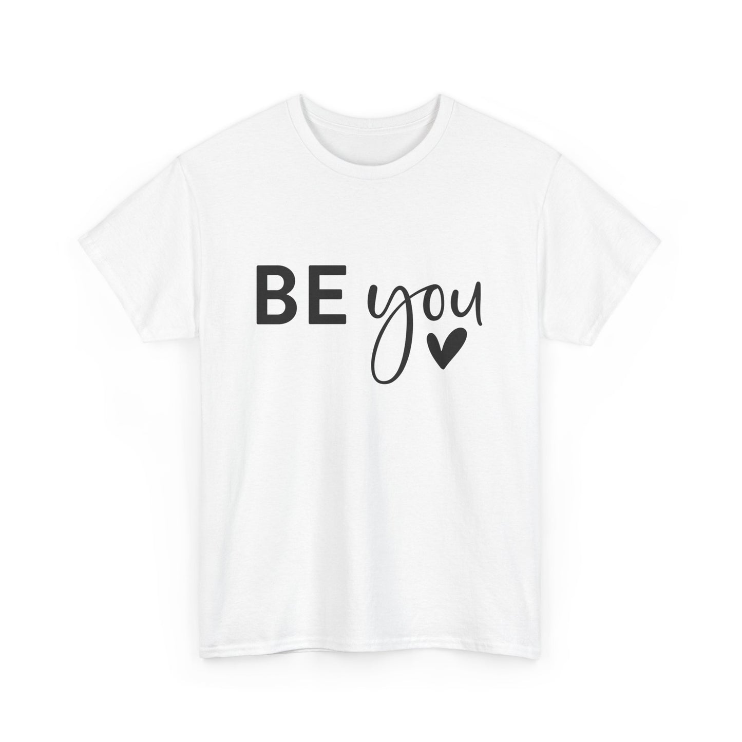 Motivational Unisex Heavy Cotton Tee - 'BE you' - Self-Love, Casual Wear, Gift for Friends, Inspirational Fashion, Everyday Comfort