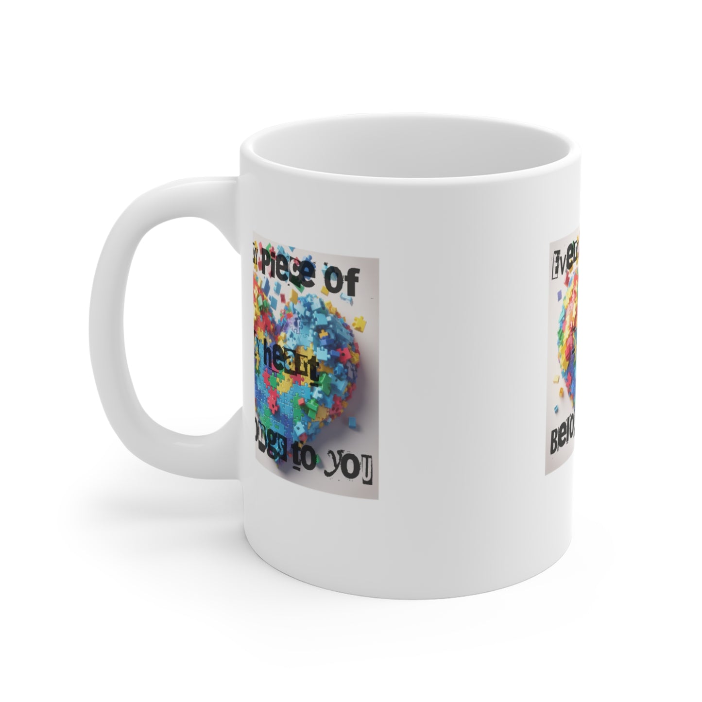 Colorful Heart Puzzle Ceramic Mug - "Every Piece of My Heart Belongs to You" - Perfect Gift for Loved Ones