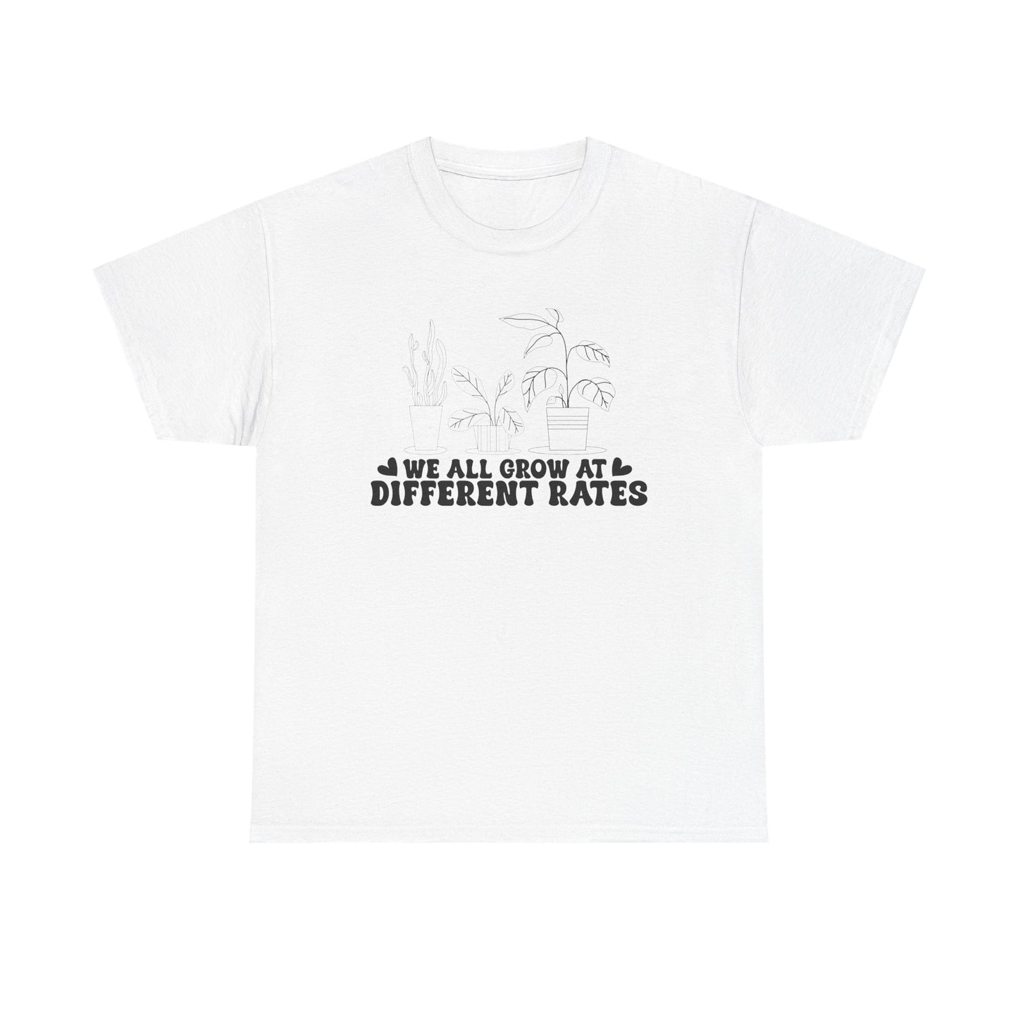 We All Grow at Different Rates Unisex Heavy Cotton Tee, Plant Lover Shirt, Inspirational Tee, Gift for Gardeners, Motivational Apparel,