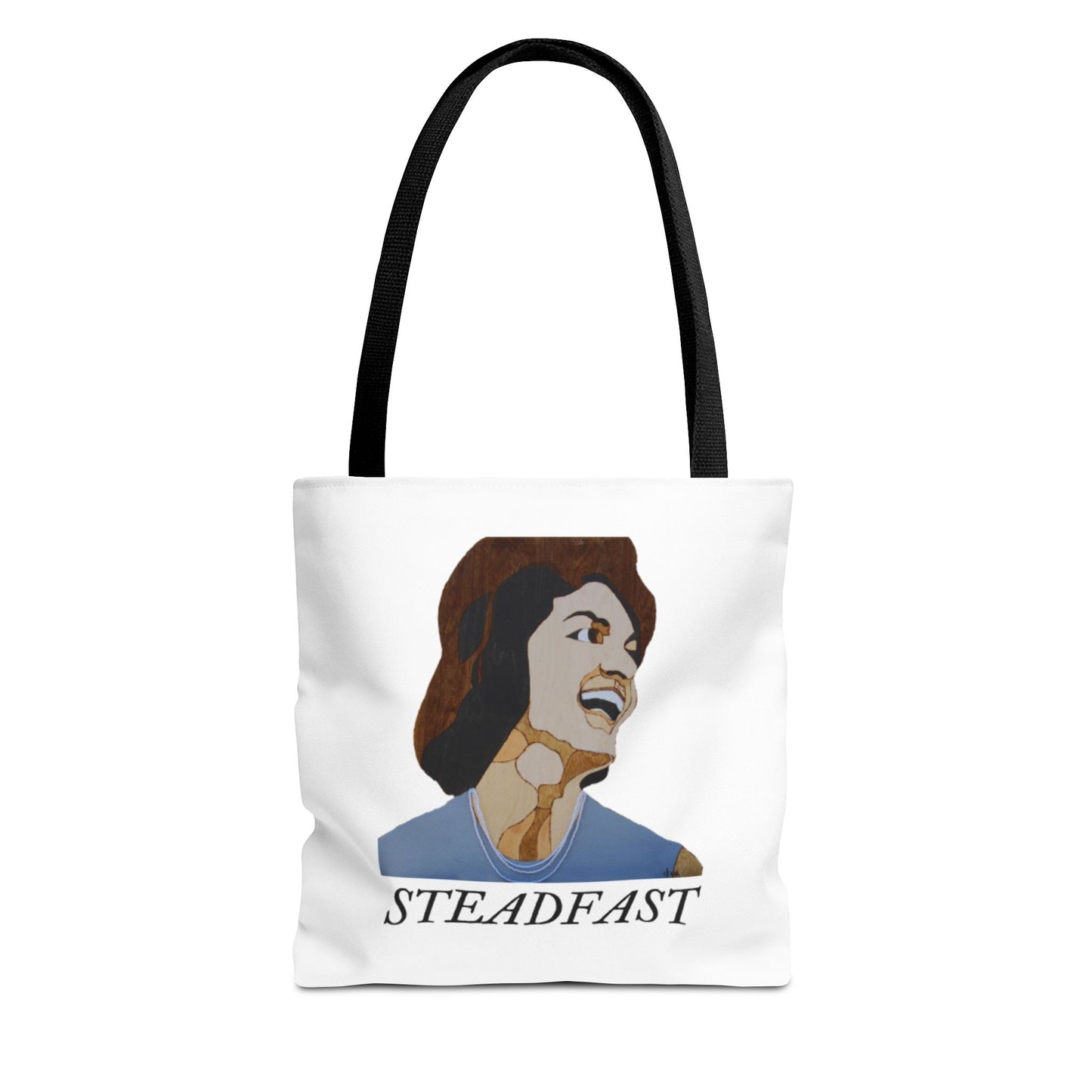 Steadfast Tote Bag, Inspirational Bag, Everyday Use, Gift for Friends, Reusable Shopping Bag, Motivational Artwork