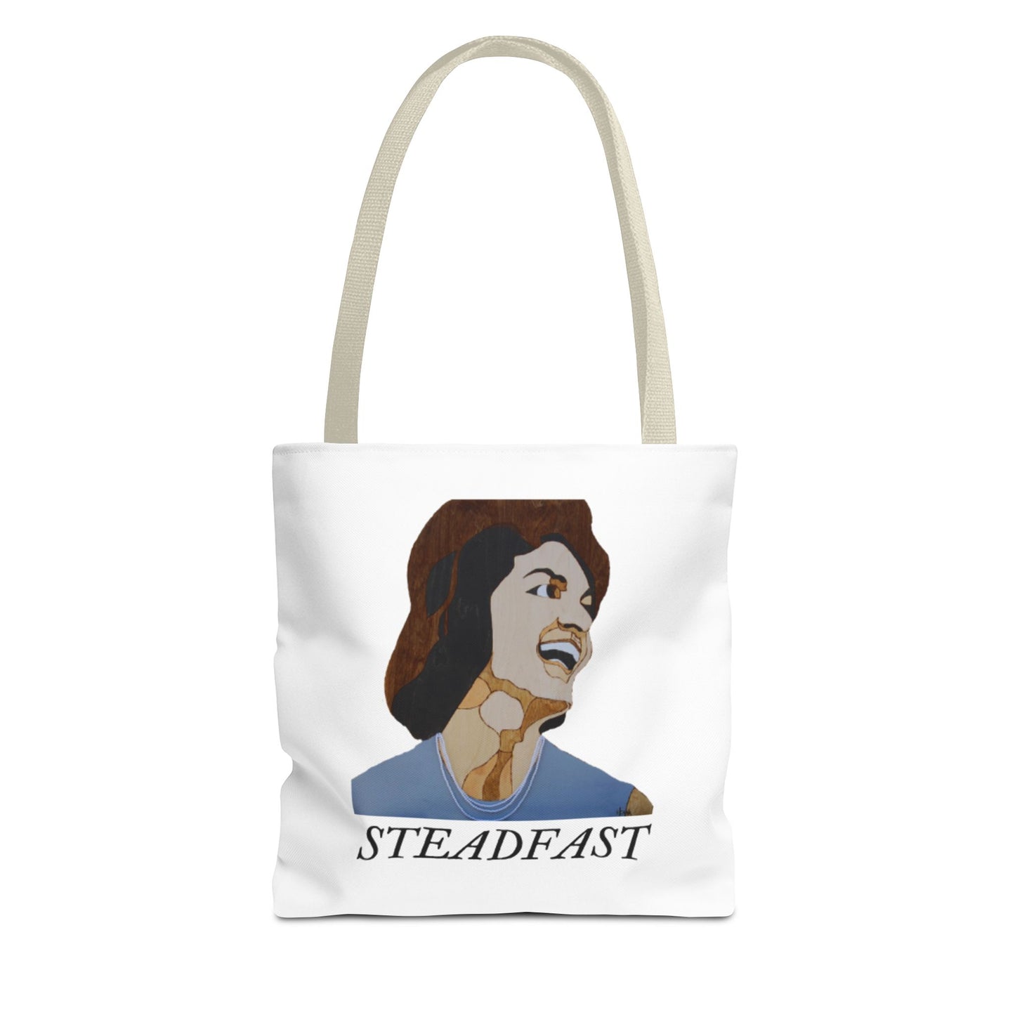 Steadfast Tote Bag, Inspirational Bag, Everyday Use, Gift for Friends, Reusable Shopping Bag, Motivational Artwork
