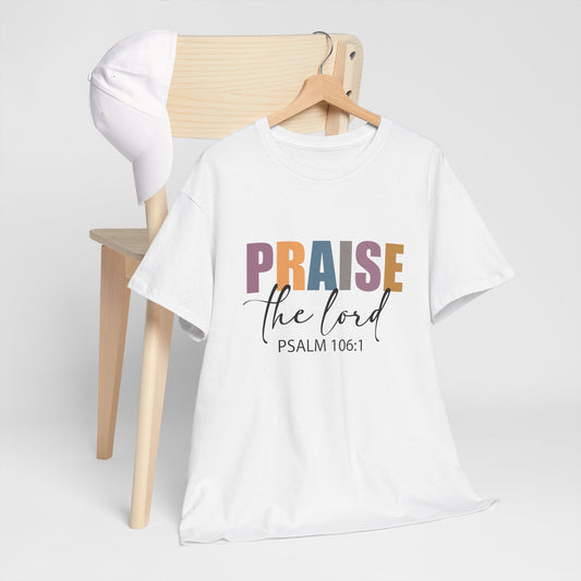 Praise the Lord Unisex Heavy Cotton Tee - Faith Inspired Apparel - Ileana Marie Designs