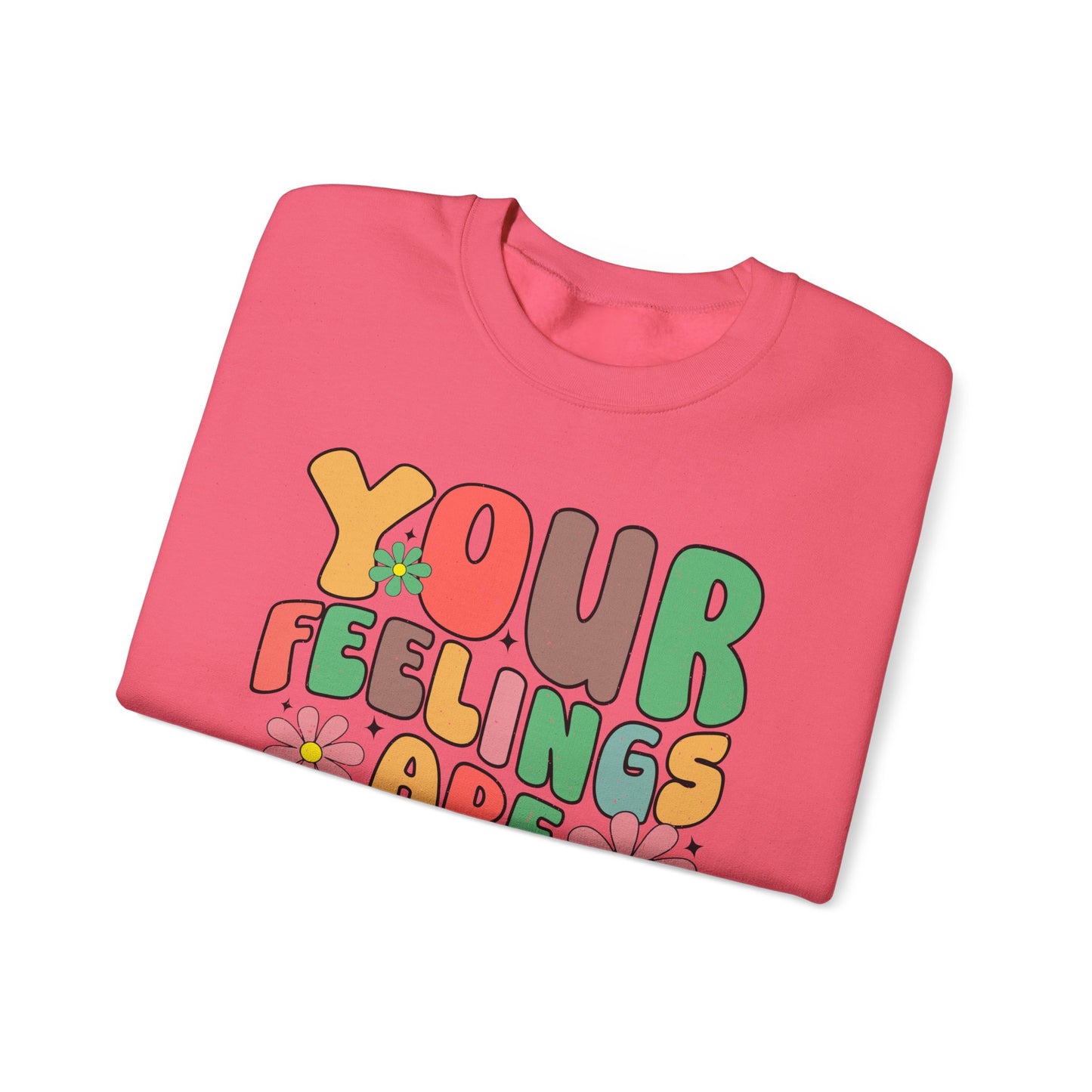 Your Feelings Are Valid Crewneck Sweatshirt, Unisex Sweatshirt, Mental Health Awareness Sweater, Gift for Friends, Cozy Casual Wear