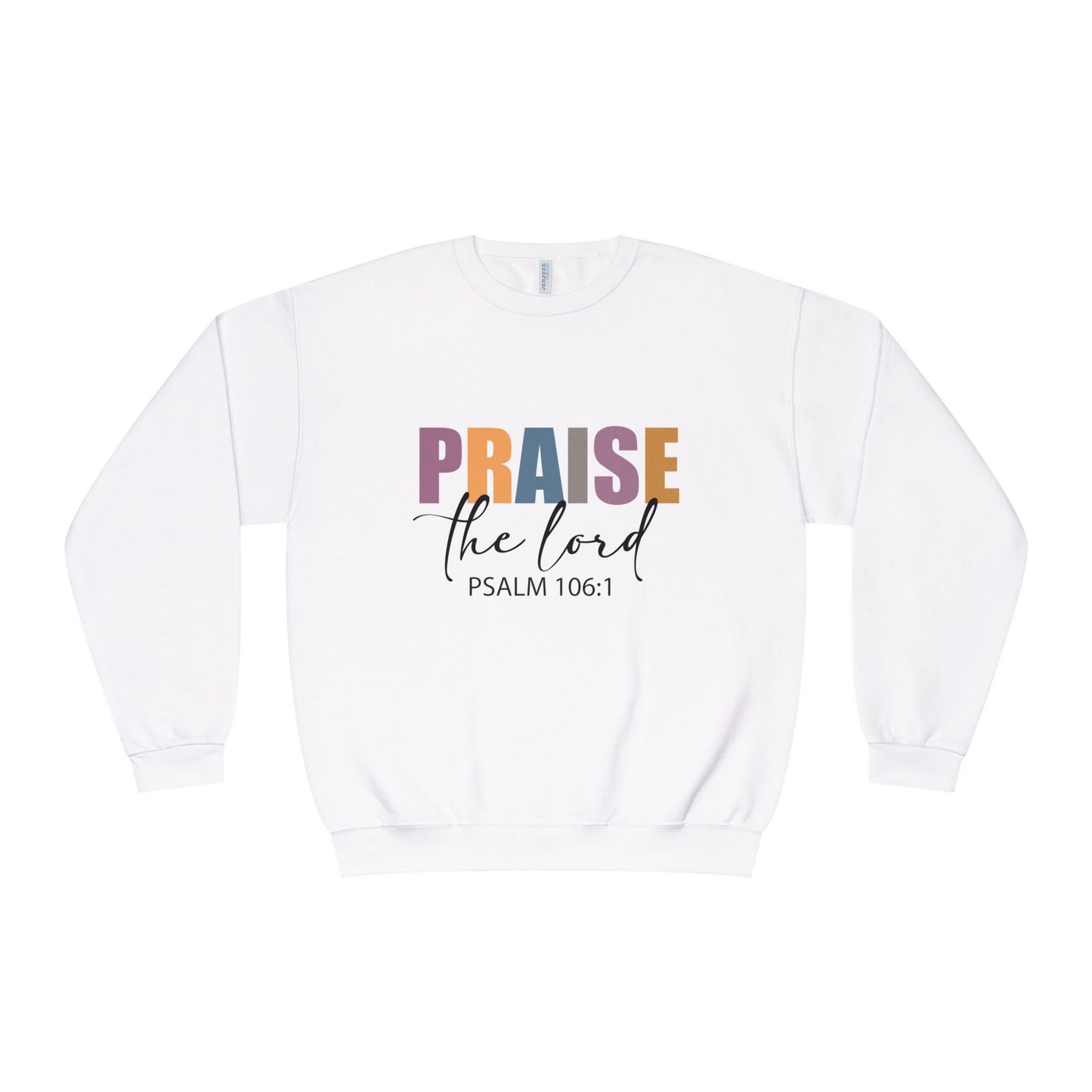 Religious Crewneck Sweatshirt - 'PRAISE the Lord' Psalm 106:1, Cozy Church Apparel, Faith-based Gift, Inspirational Clothing, Unisex