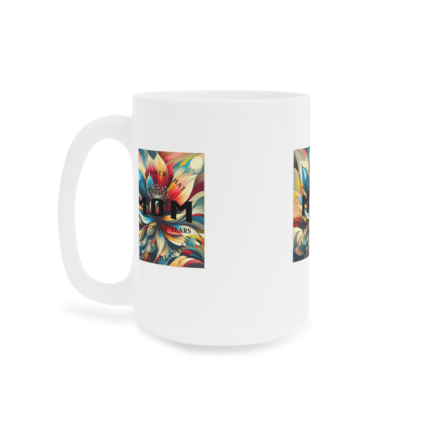 "MOM" Ceramic Mugs (11oz\15oz\20oz)