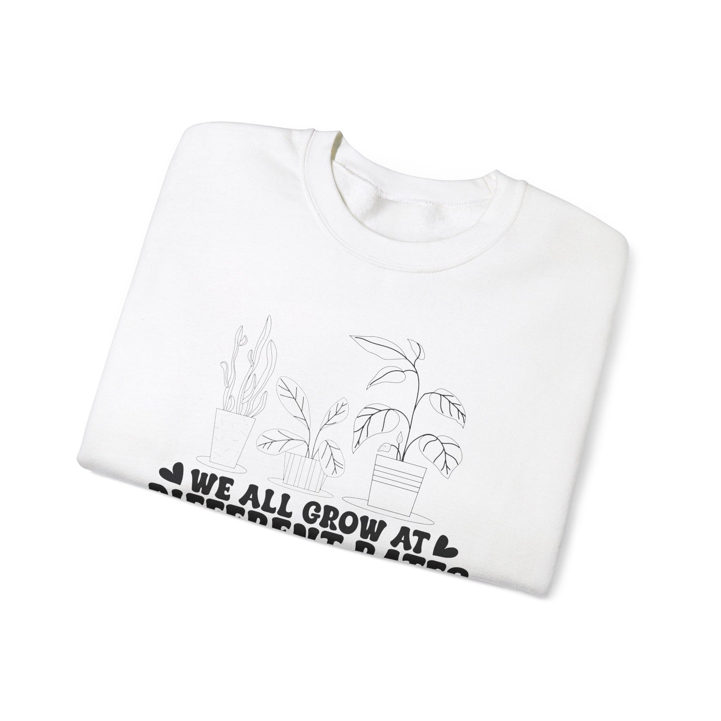 We All Grow at Different Rates Sweatshirt, Cozy Gift for Plant Lovers, Gardening Sweatshirt, Unisex Sweatshirt, Nature Enthusiast Apparel