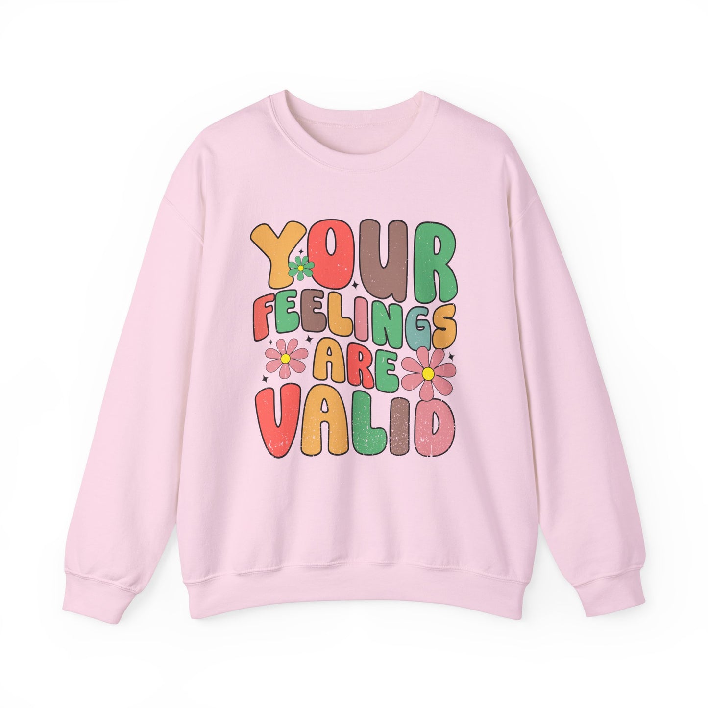 Your Feelings Are Valid Crewneck Sweatshirt, Unisex Sweatshirt, Mental Health Awareness Sweater, Gift for Friends, Cozy Casual Wear