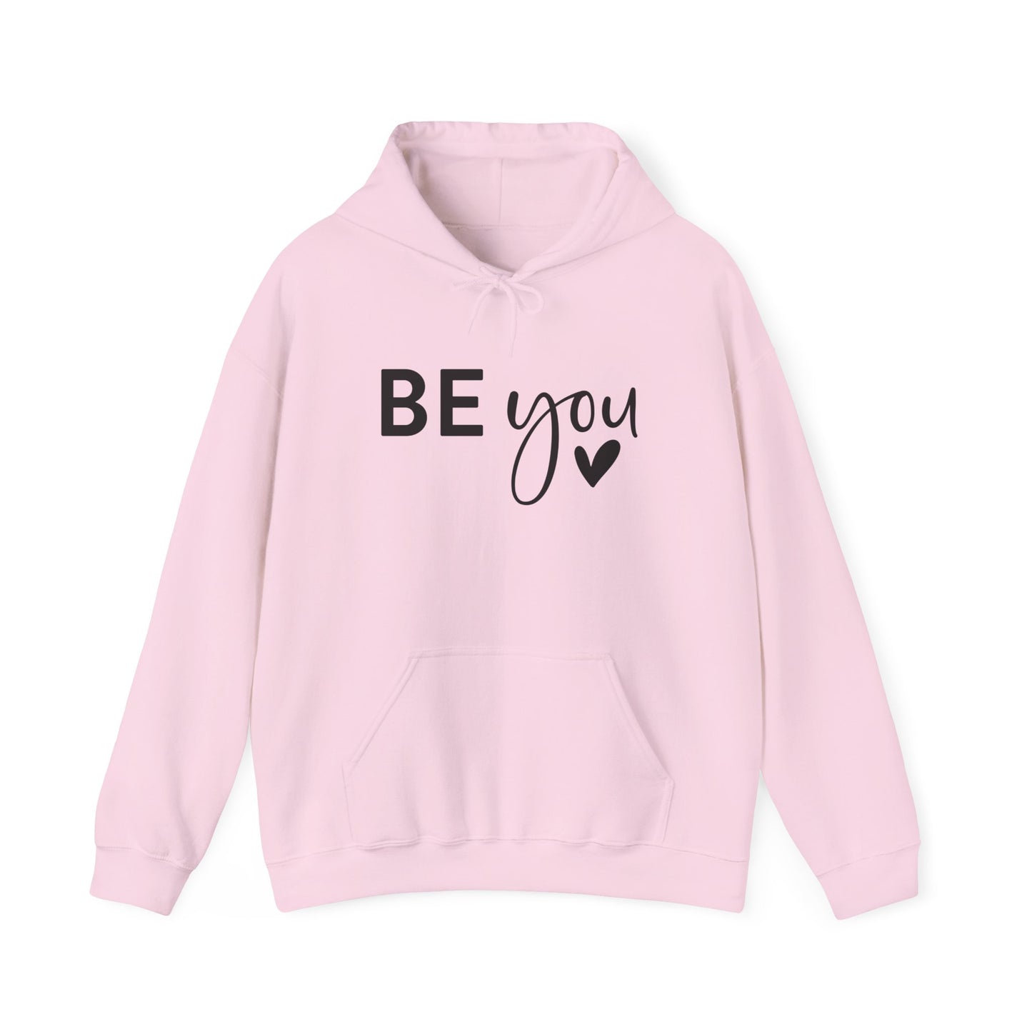 Inspirational Be You Hoodie, Cozy Sweatshirt, Unisex Pullover, Motivational Gift, Self-Love Apparel, Casual Wear