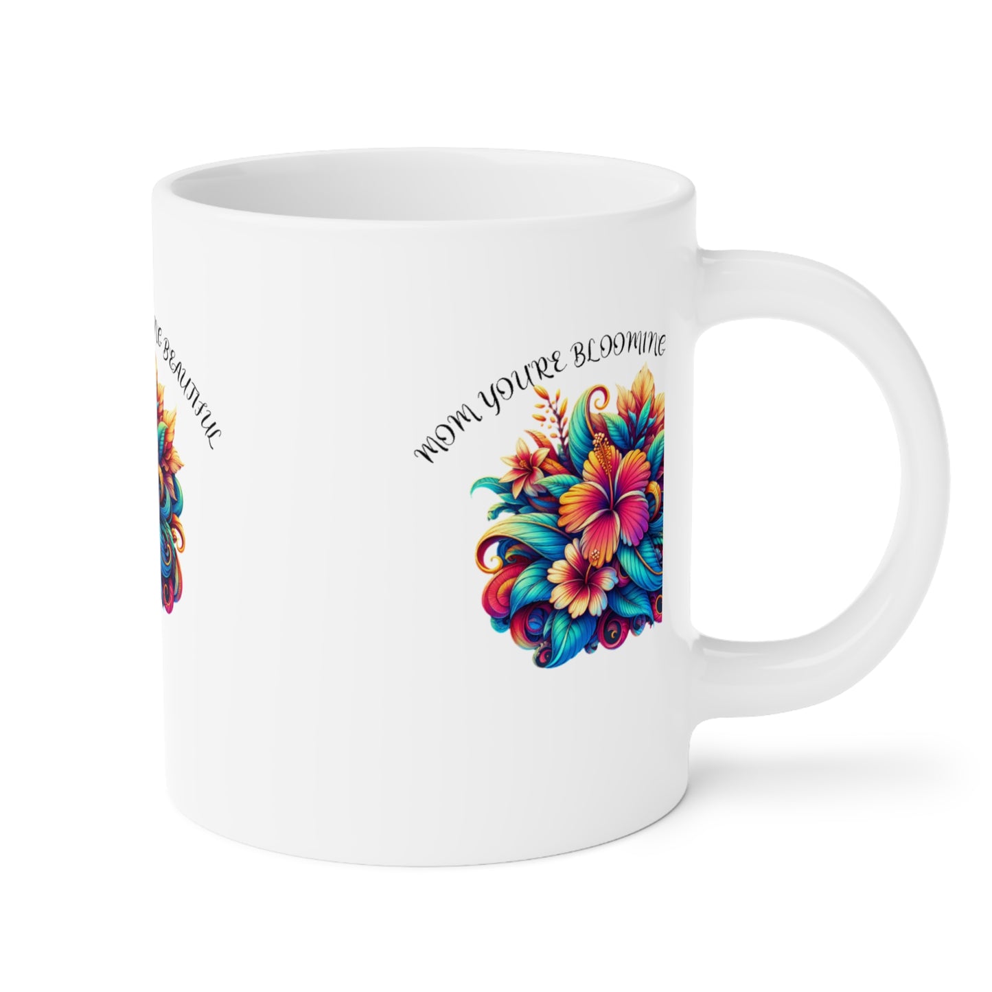 " You're Blooming" Ceramic Mugs (11oz\15oz\20oz)