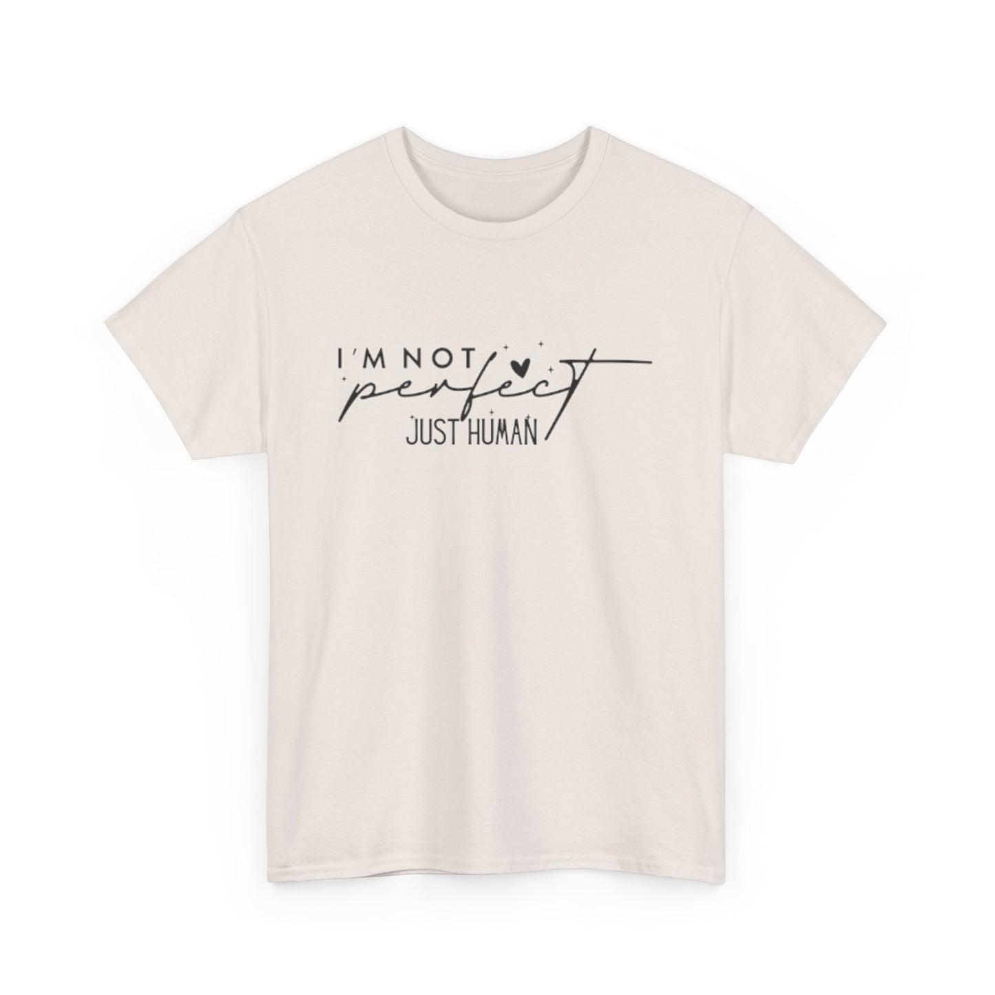 I'M NOT PERFECT Unisex Heavy Cotton Tee, Casual Shirt for Everyone, Perfect Gift for Birthdays, Daily Wear, Humorous Apparel