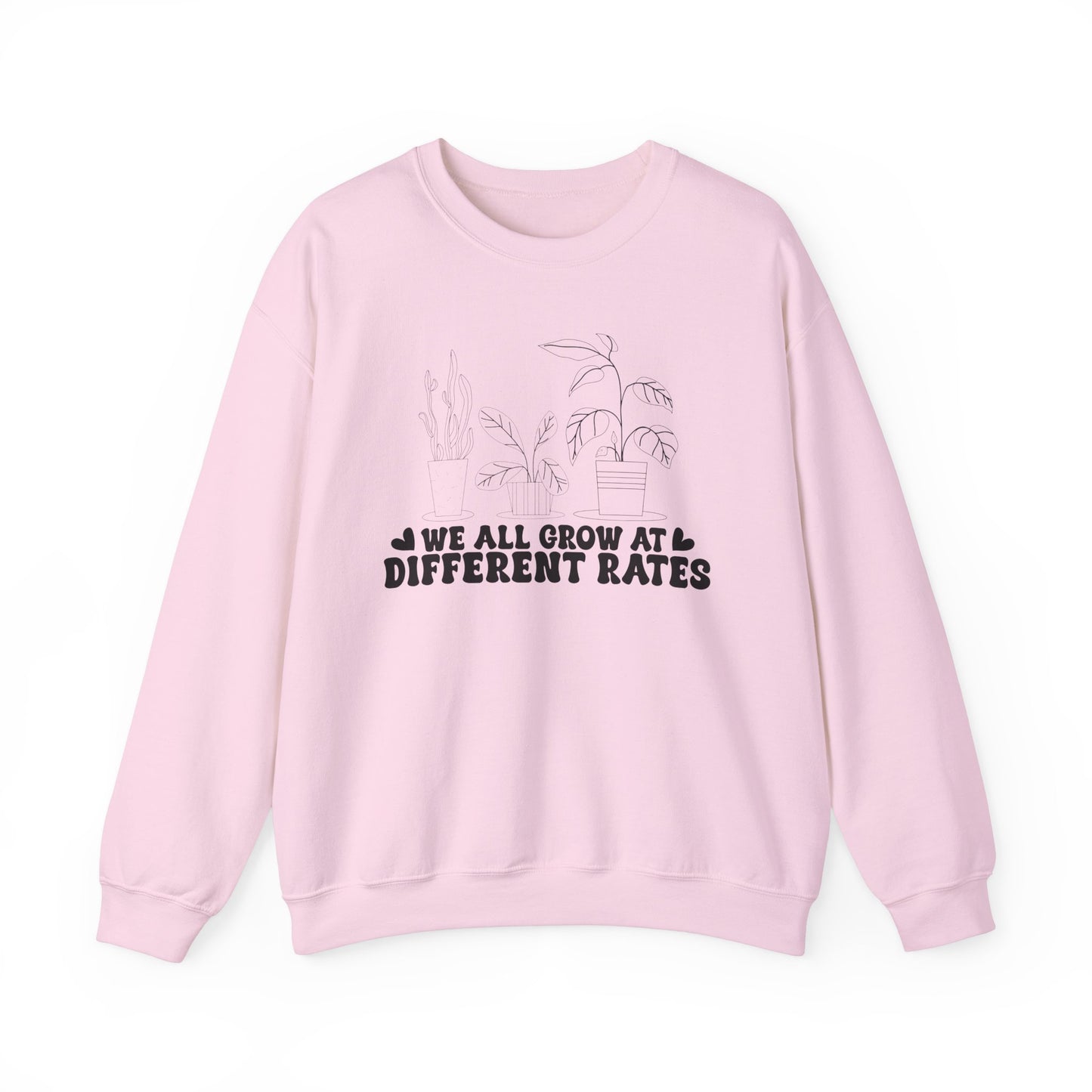 We All Grow at Different Rates Sweatshirt, Cozy Gift for Plant Lovers, Gardening Sweatshirt, Unisex Sweatshirt, Nature Enthusiast Apparel