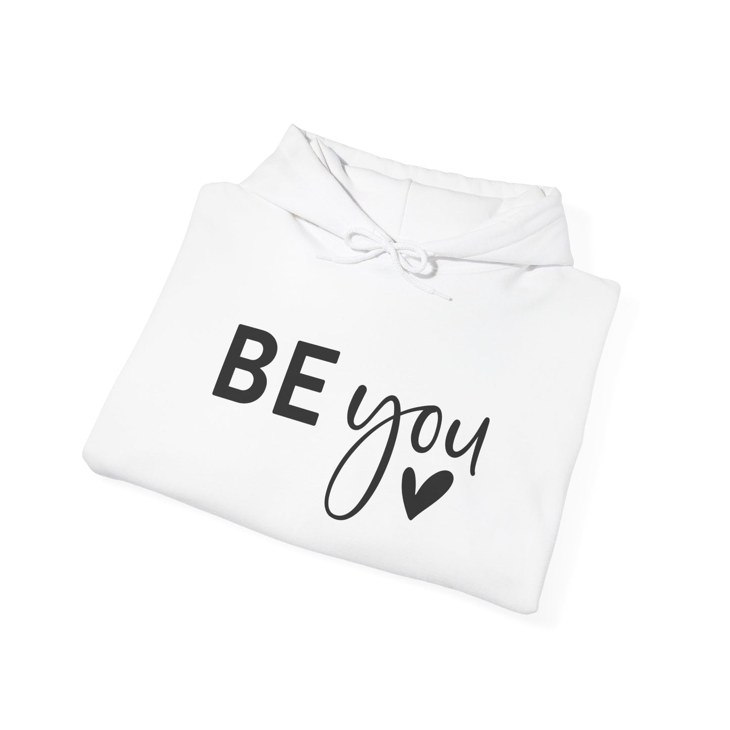 Inspirational Be You Hoodie, Cozy Sweatshirt, Unisex Pullover, Motivational Gift, Self-Love Apparel, Casual Wear