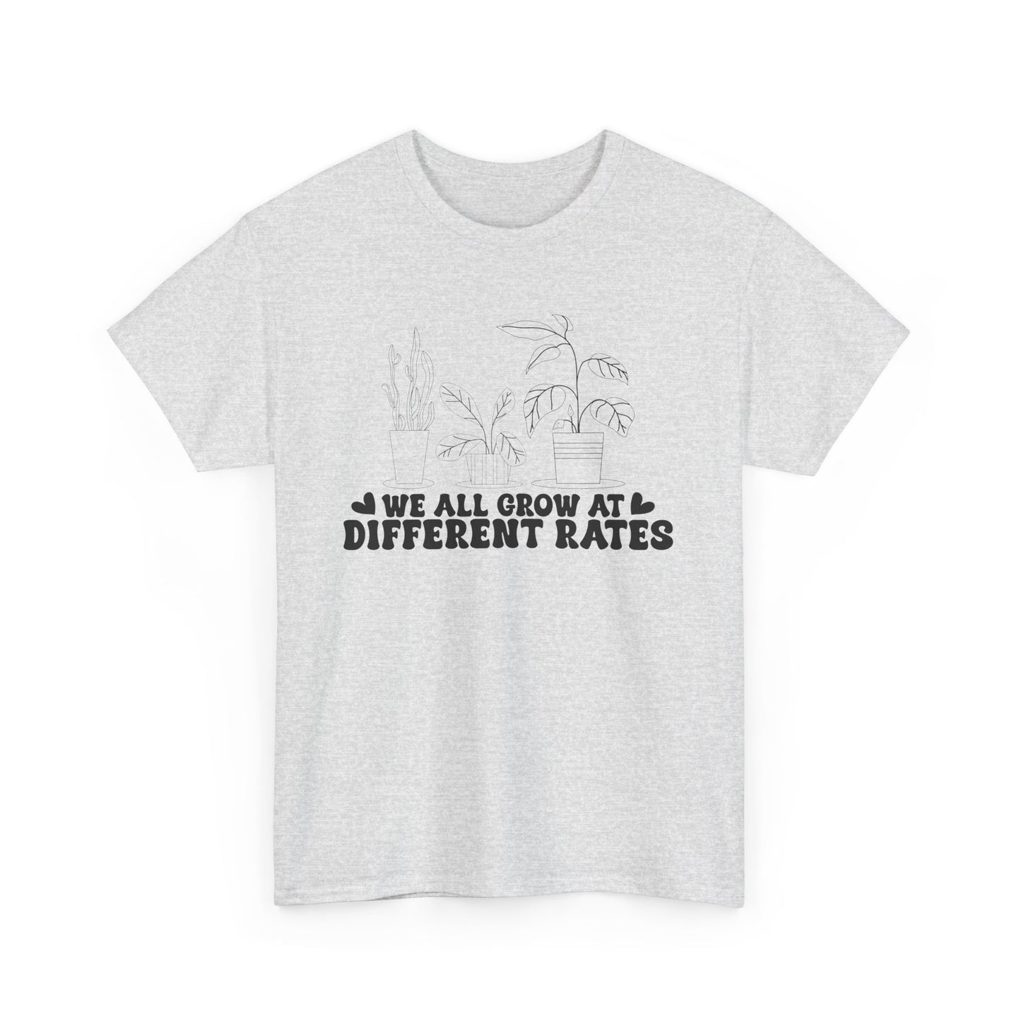 We All Grow at Different Rates Unisex Heavy Cotton Tee, Plant Lover Shirt, Inspirational Tee, Gift for Gardeners, Motivational Apparel,