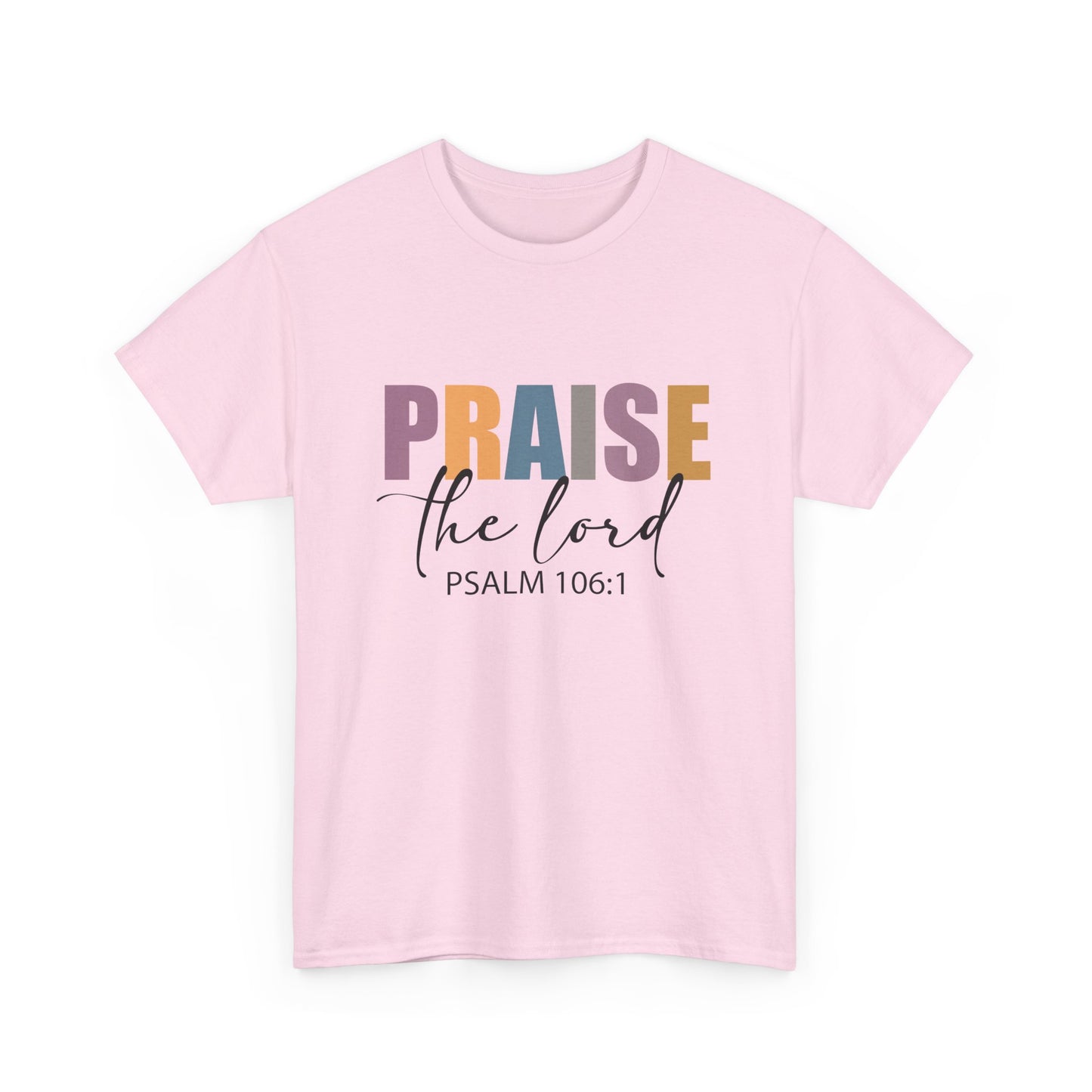 Praise the Lord Unisex Heavy Cotton Tee - Faith Inspired Apparel - Ileana Marie Designs