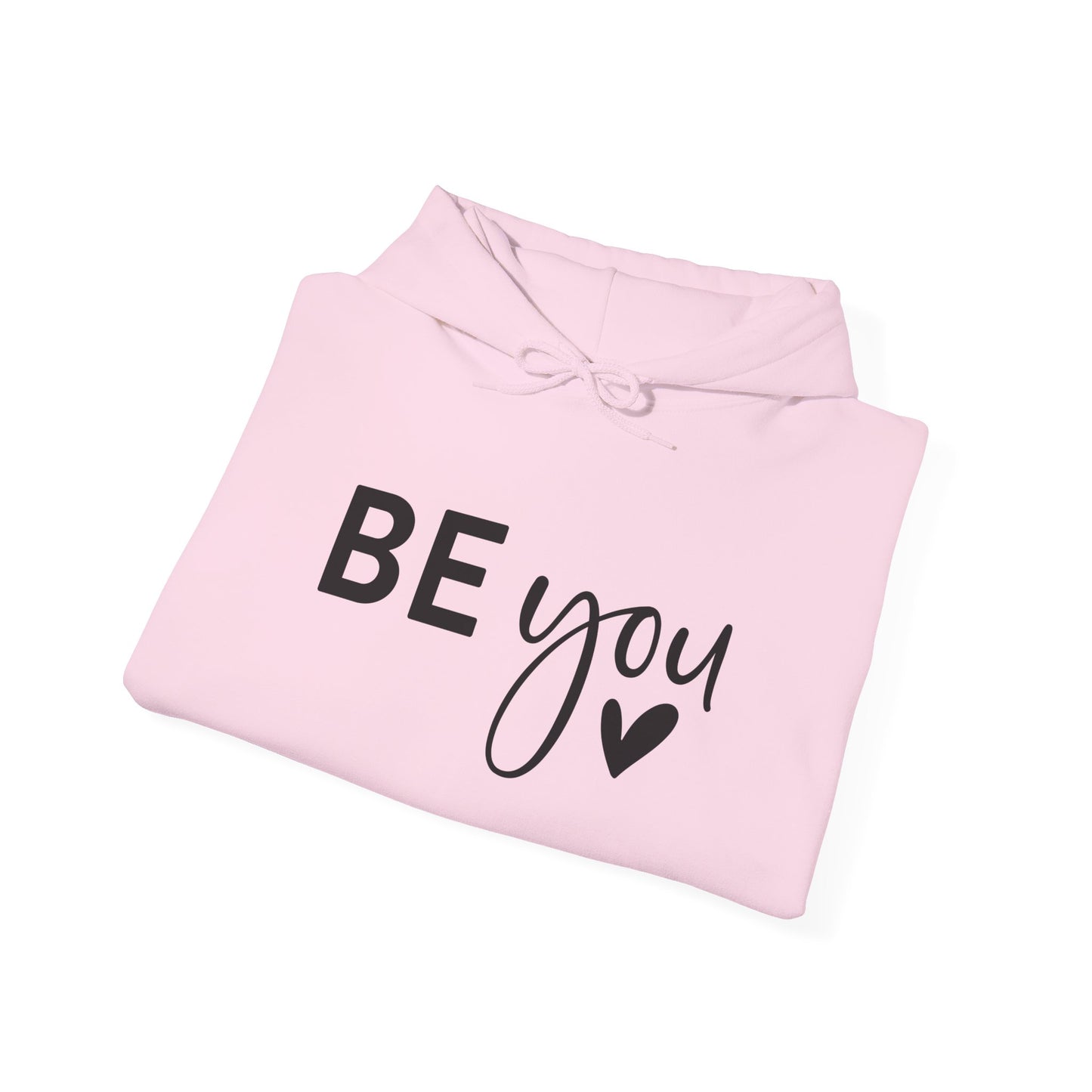 Inspirational Be You Hoodie, Cozy Sweatshirt, Unisex Pullover, Motivational Gift, Self-Love Apparel, Casual Wear