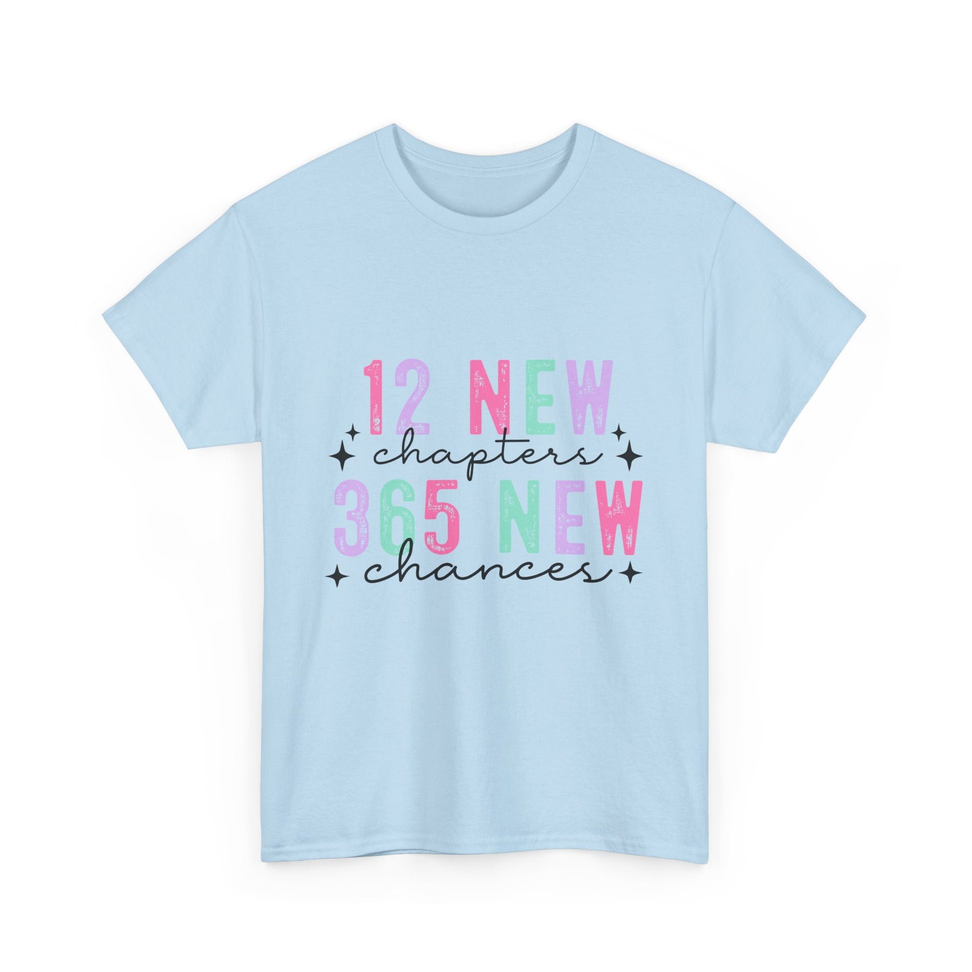 12 New Chapters Unisex Heavy Cotton Tee - 365 New Chances Inspirational Shirt - Ileana Marie Designs