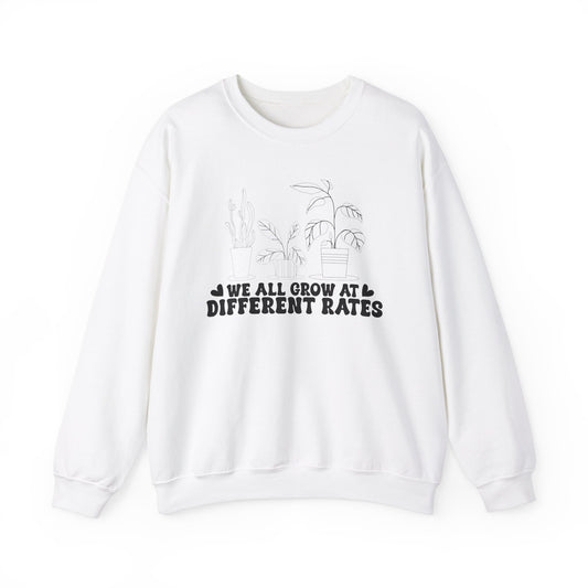 We All Grow at Different Rates Sweatshirt, Cozy Gift for Plant Lovers, Gardening Sweatshirt, Unisex Sweatshirt, Nature Enthusiast Apparel