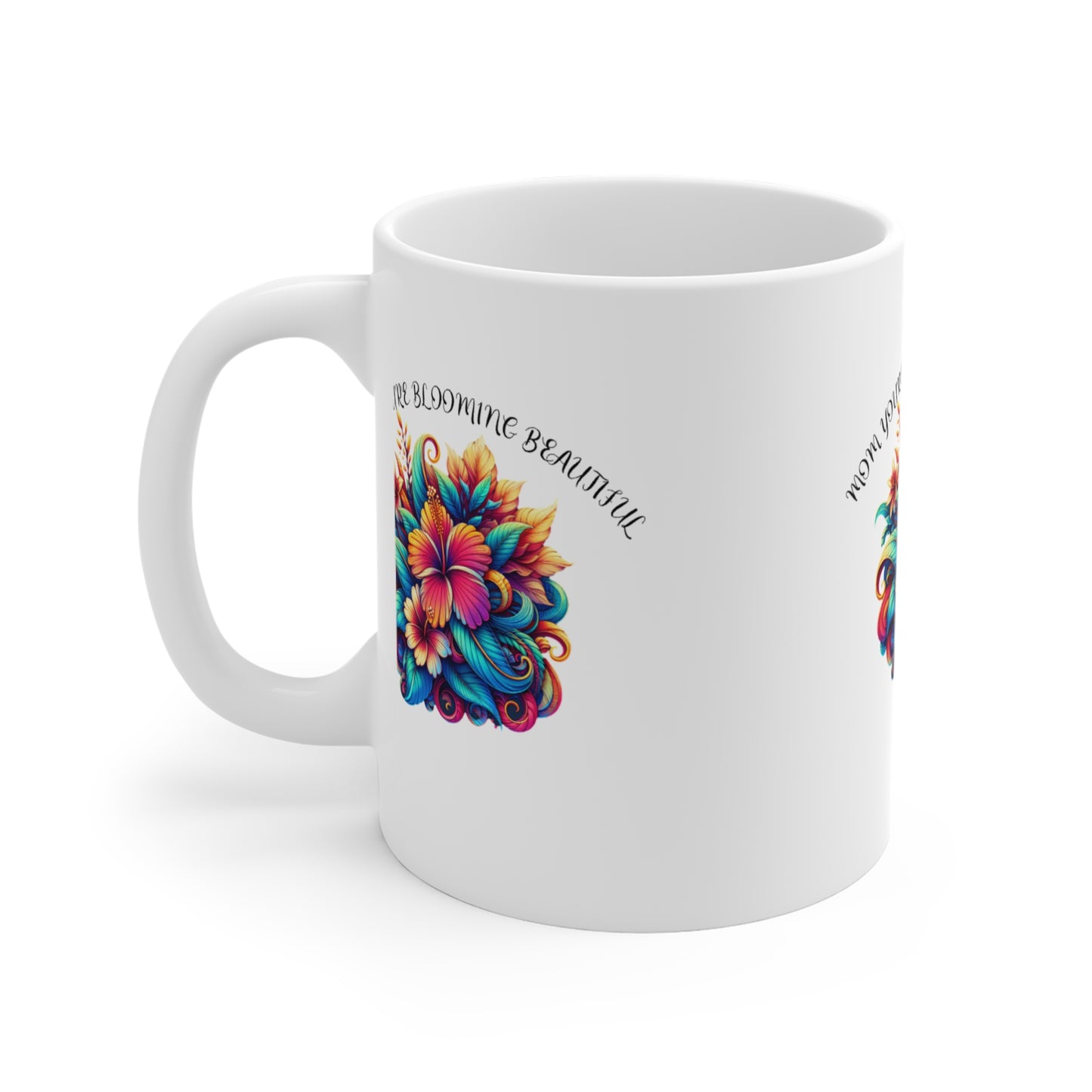 " You're Blooming" Ceramic Mugs (11oz\15oz\20oz)