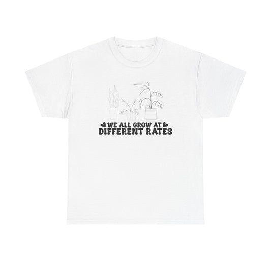 We All Grow at Different Rates Unisex Heavy Cotton Tee, Plant Lover Shirt, Inspirational Tee, Gift for Gardeners, Motivational Apparel,