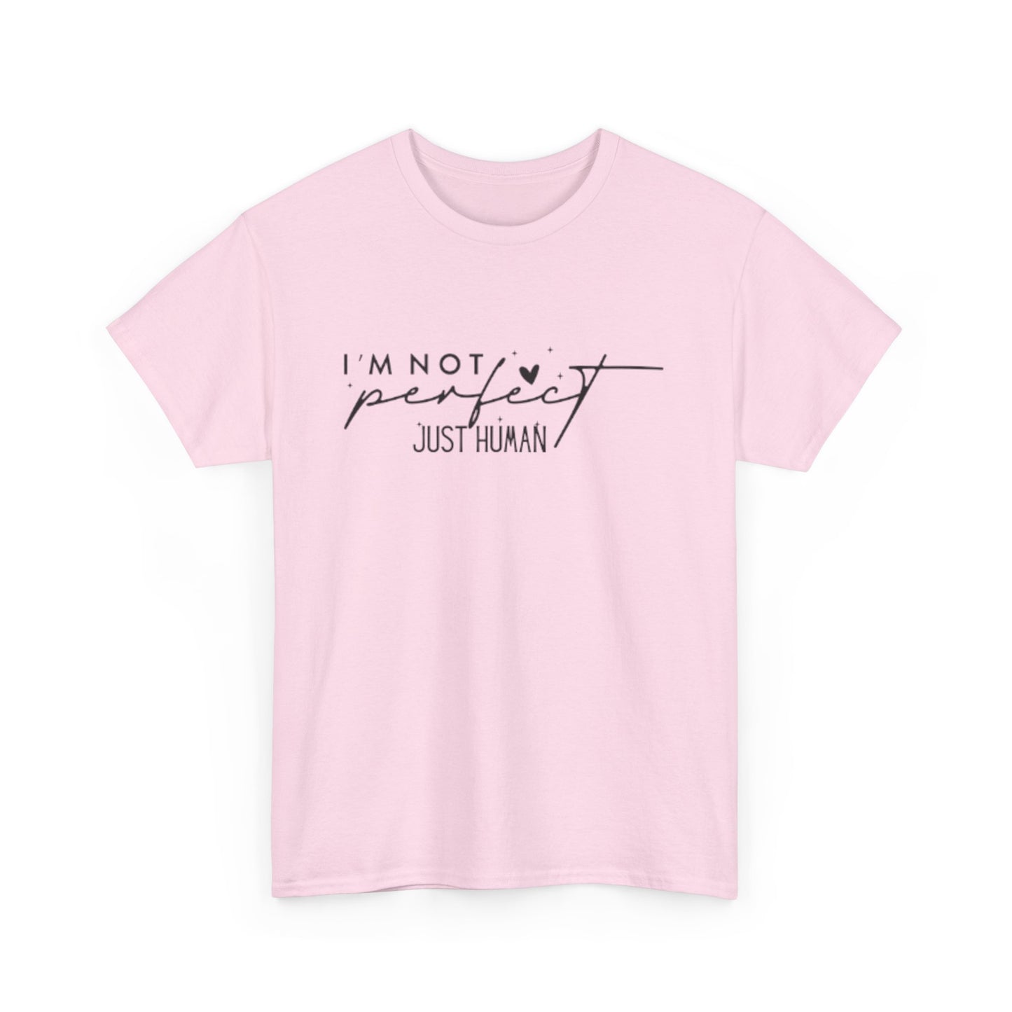 I'M NOT PERFECT Unisex Heavy Cotton Tee, Casual Shirt for Everyone, Perfect Gift for Birthdays, Daily Wear, Humorous Apparel