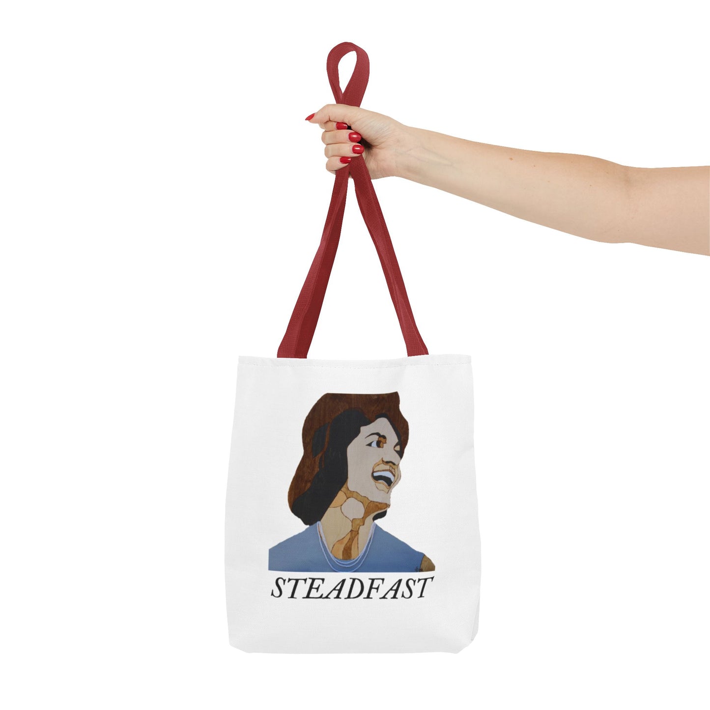 Steadfast Tote Bag, Inspirational Bag, Everyday Use, Gift for Friends, Reusable Shopping Bag, Motivational Artwork