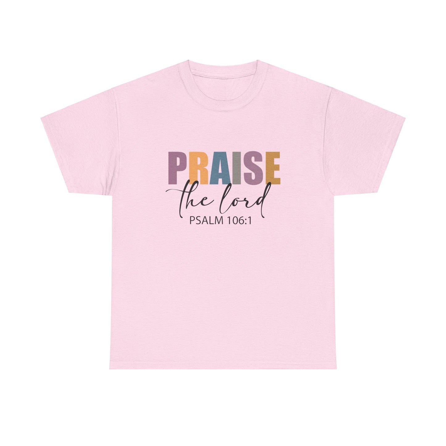 Praise the Lord Unisex Heavy Cotton Tee - Faith Inspired Apparel - Ileana Marie Designs