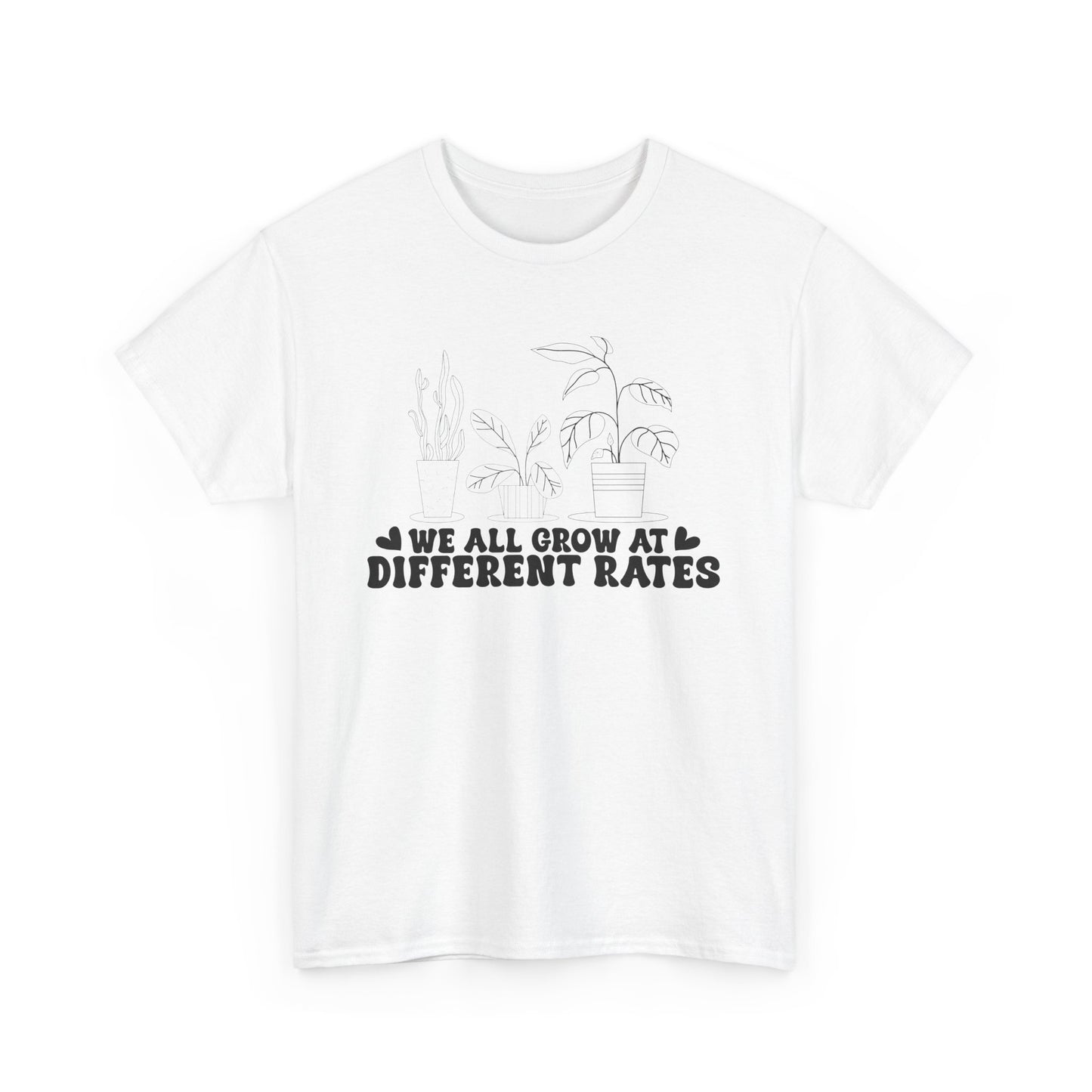 We All Grow at Different Rates Unisex Heavy Cotton Tee, Plant Lover Shirt, Inspirational Tee, Gift for Gardeners, Motivational Apparel,