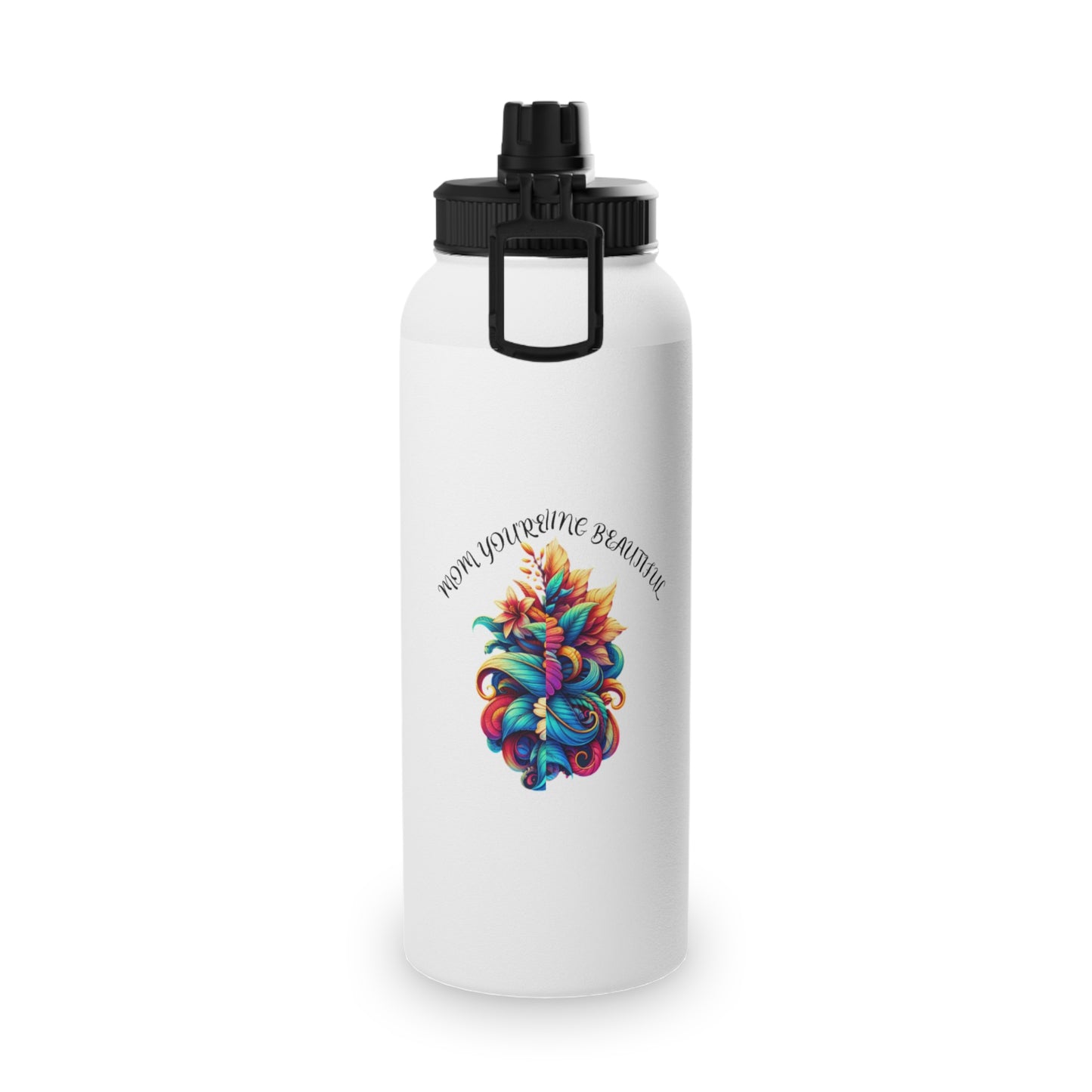 Floral Stainless Steel Water Bottle - Mom You're Blooming Beautiful