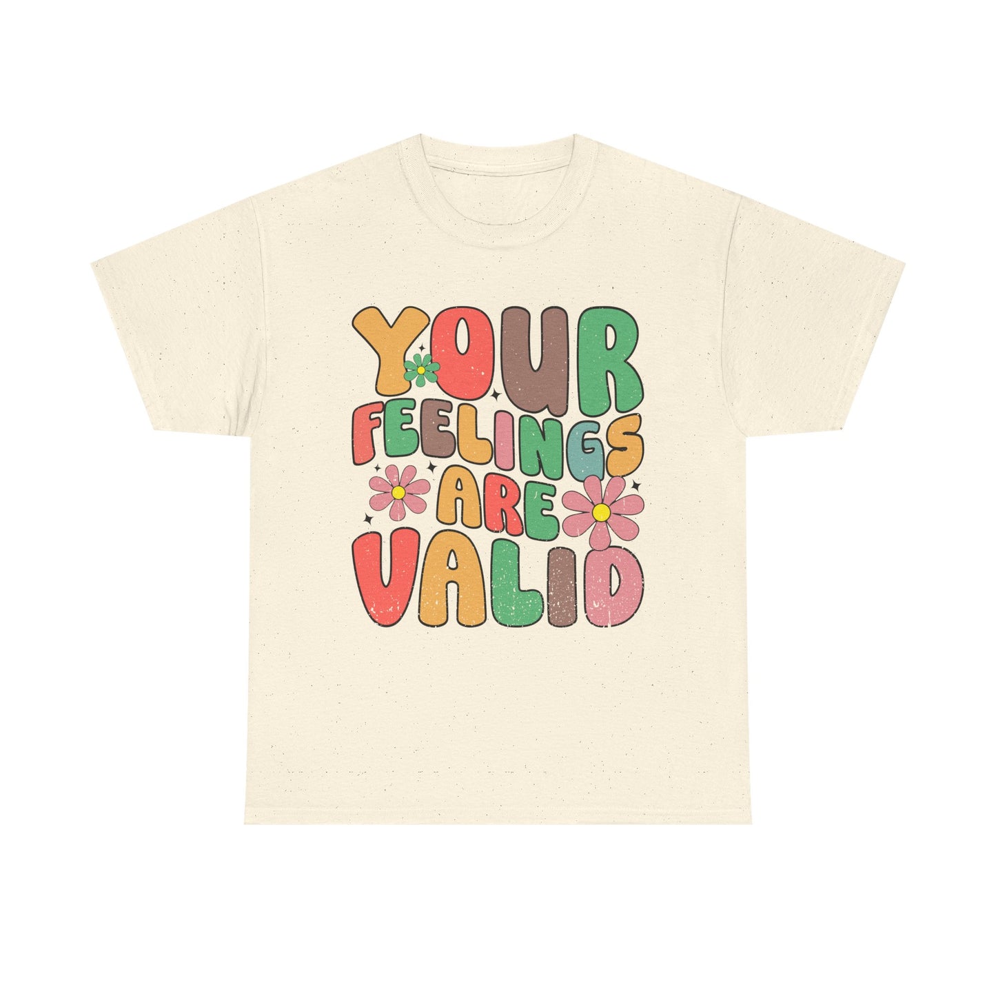 Your Feelings Are Valid Tee | Positive Message Unisex Heavy Cotton T-Shirt, Self-Care Gift, Mental Health Awareness, Casual Wear