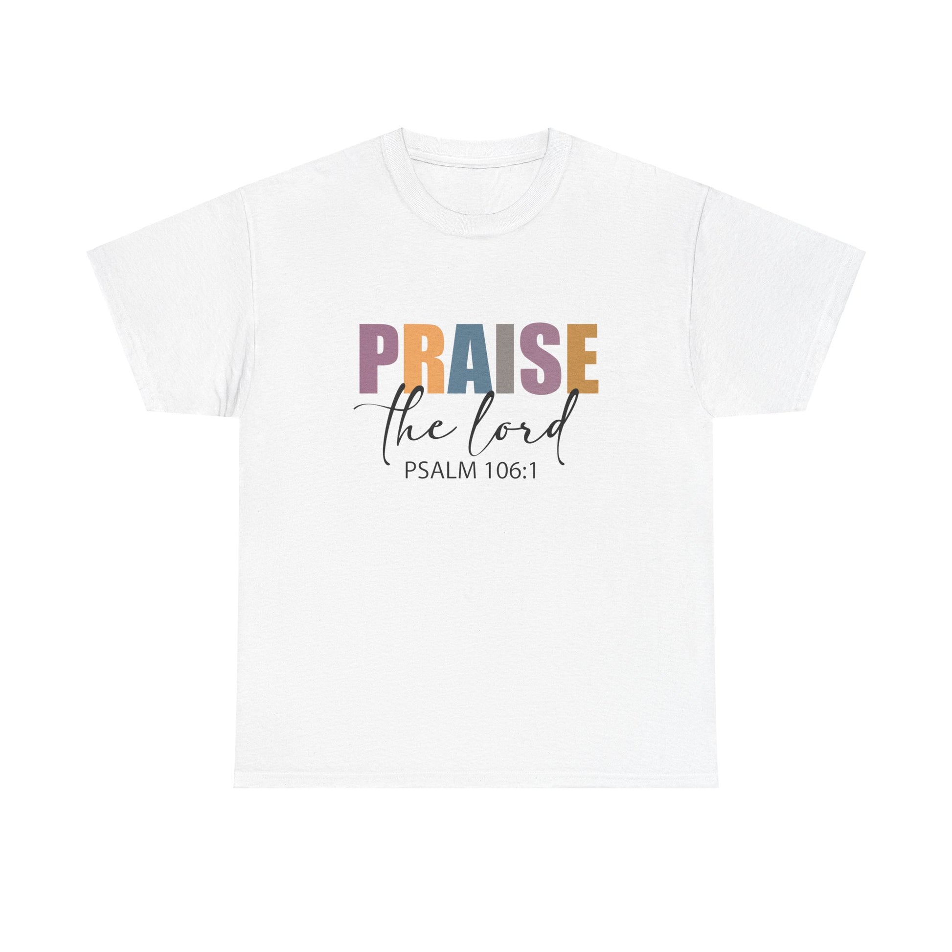 Praise the Lord Unisex Heavy Cotton Tee - Faith Inspired Apparel - Ileana Marie Designs