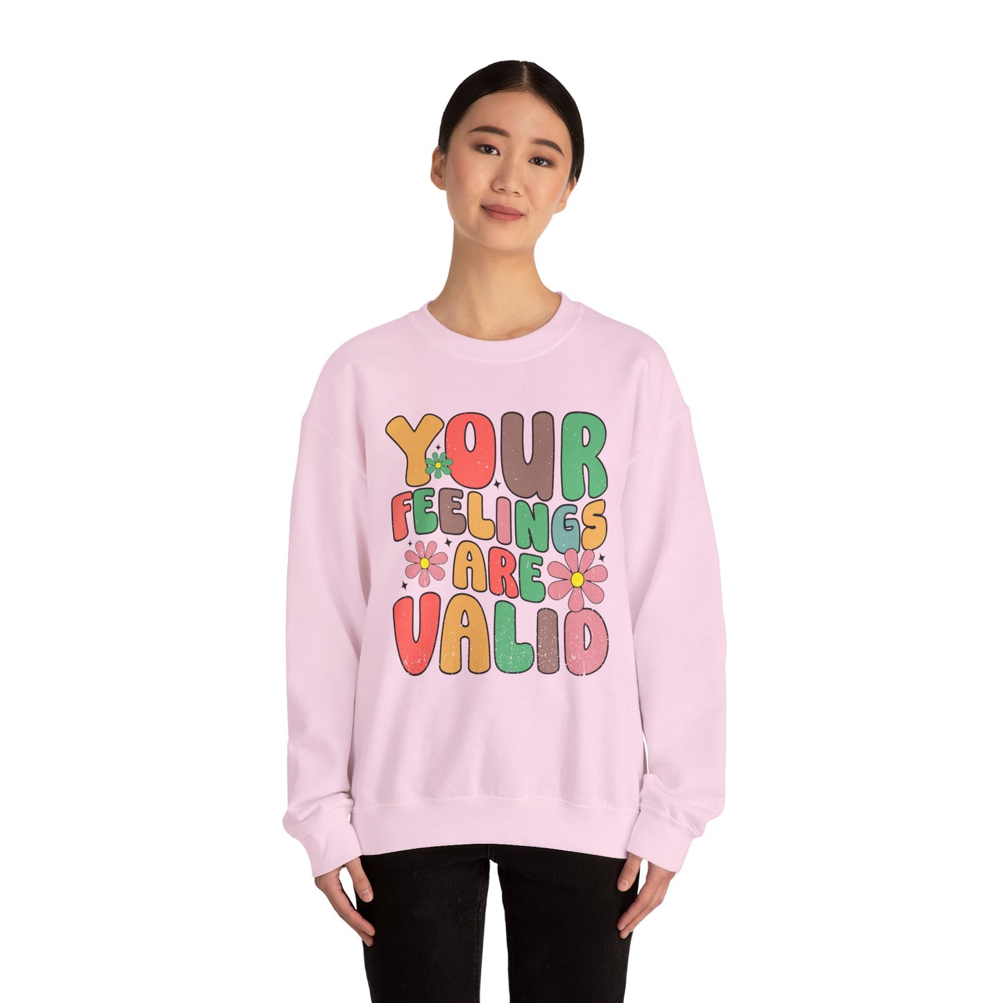 Your Feelings Are Valid Crewneck Sweatshirt, Unisex Sweatshirt, Mental Health Awareness Sweater, Gift for Friends, Cozy Casual Wear