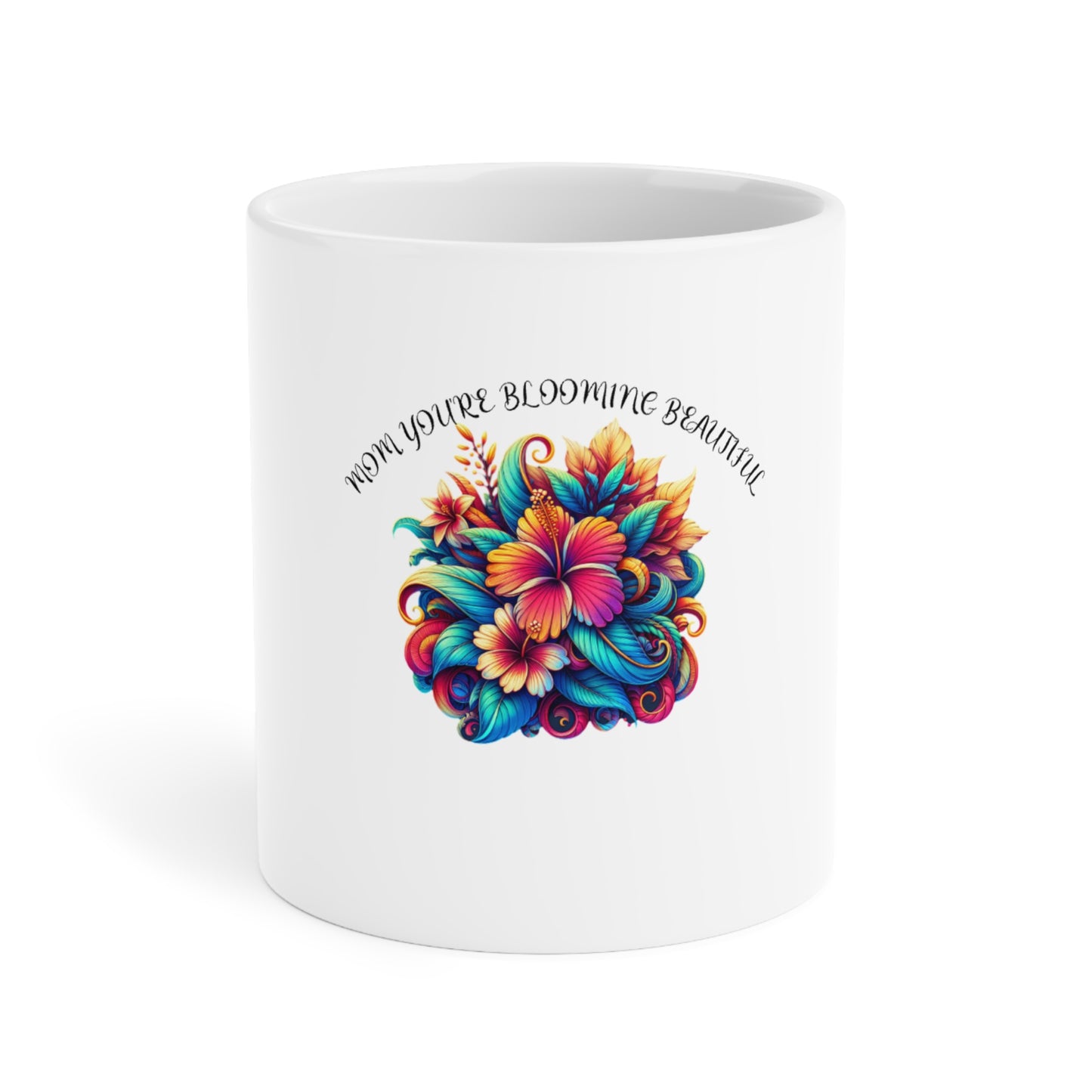 " You're Blooming" Ceramic Mugs (11oz\15oz\20oz)