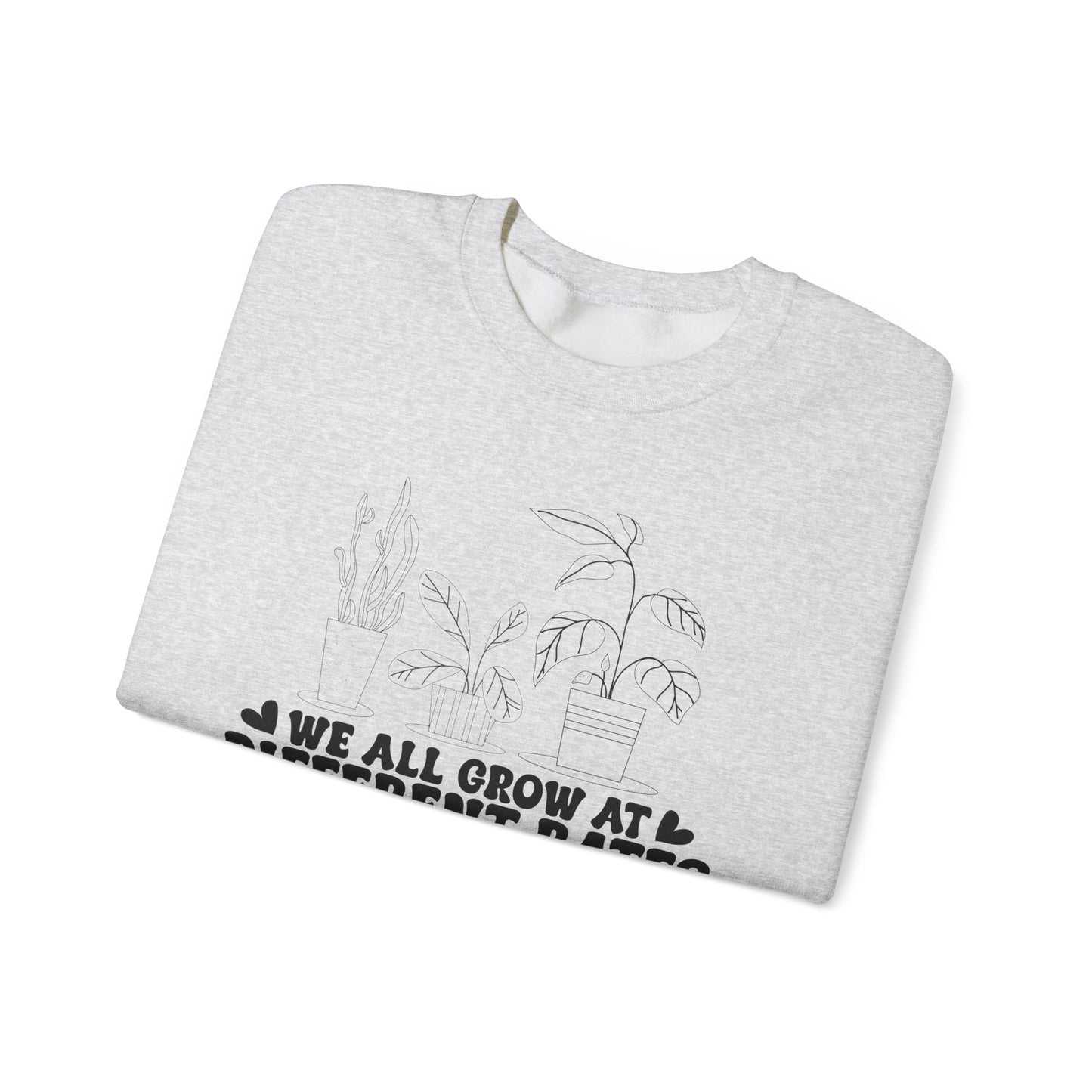 We All Grow at Different Rates Sweatshirt, Cozy Gift for Plant Lovers, Gardening Sweatshirt, Unisex Sweatshirt, Nature Enthusiast Apparel
