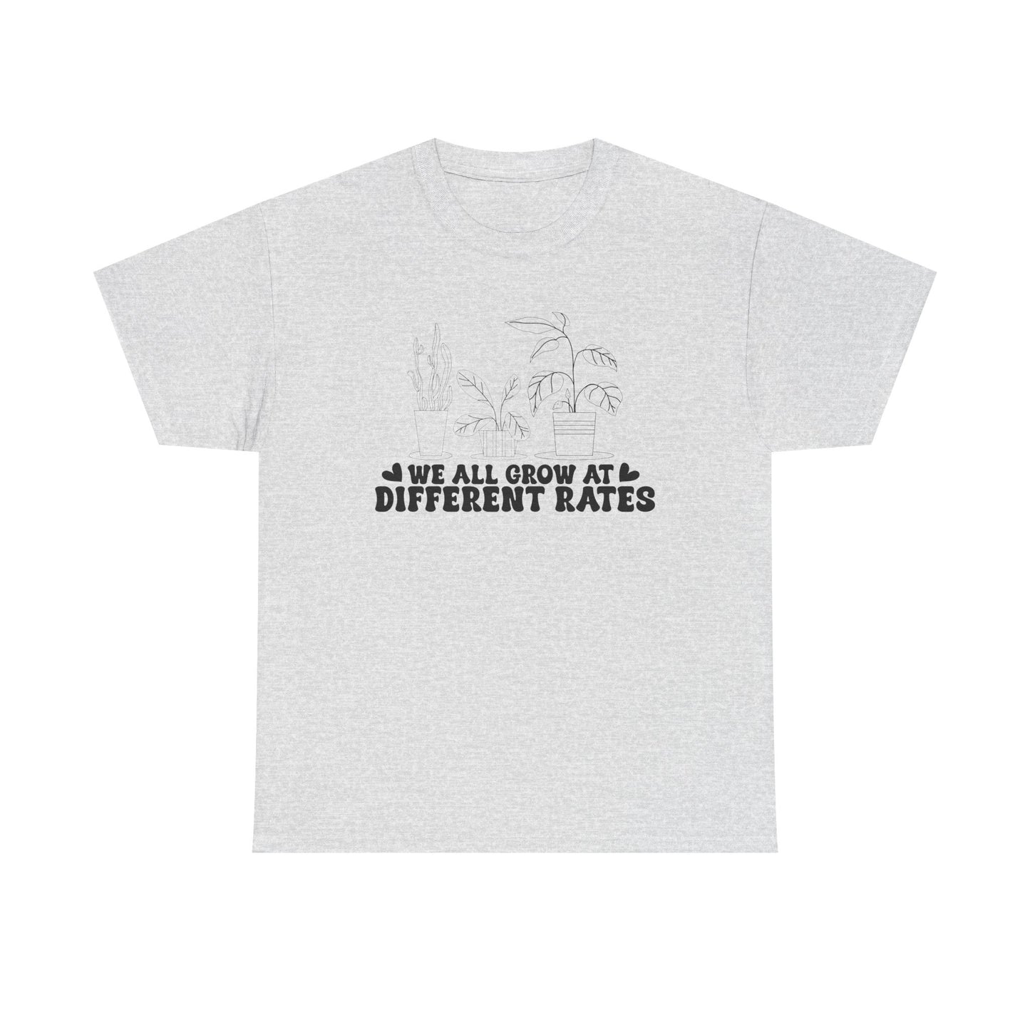 We All Grow at Different Rates Unisex Heavy Cotton Tee, Plant Lover Shirt, Inspirational Tee, Gift for Gardeners, Motivational Apparel,