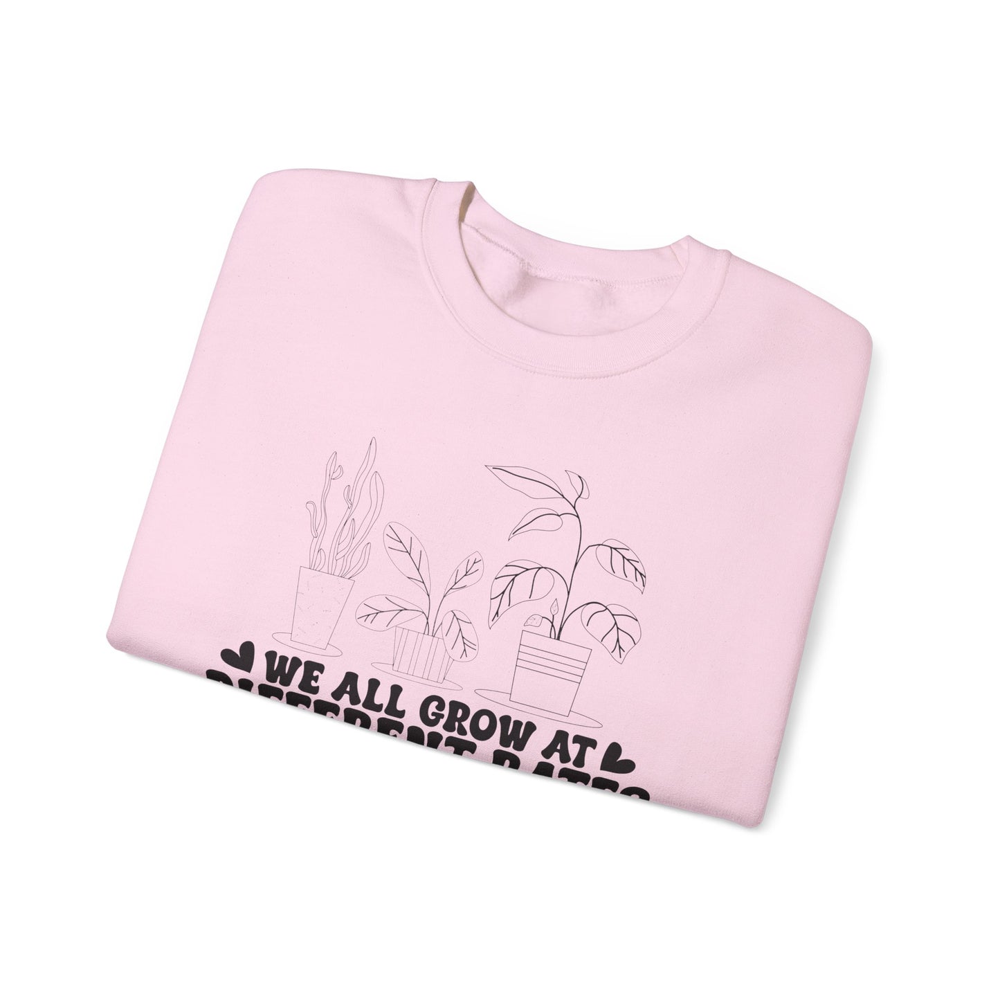 We All Grow at Different Rates Sweatshirt, Cozy Gift for Plant Lovers, Gardening Sweatshirt, Unisex Sweatshirt, Nature Enthusiast Apparel